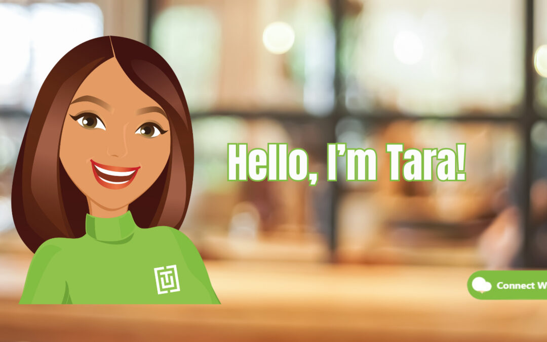 Meet Tara, our new Virtual Assistant