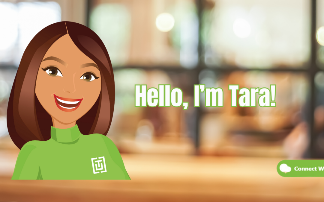 Meet Tara, our new Virtual Assistant